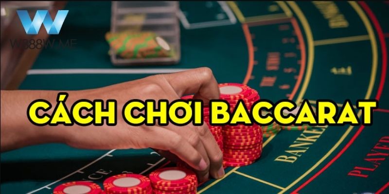 Cách chơi Baccarat thông minh là nắm bắt các tỷ lệ thắng ở từng cửa