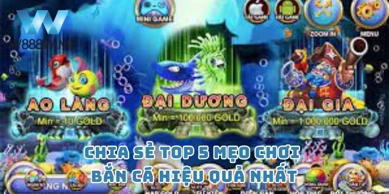 Chia sẻ top 5 mẹo chơi bắn cá hiệu quả nhất