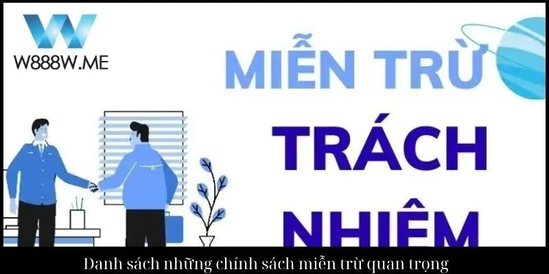 Danh sách những chính sách miễn trừ quan trọng