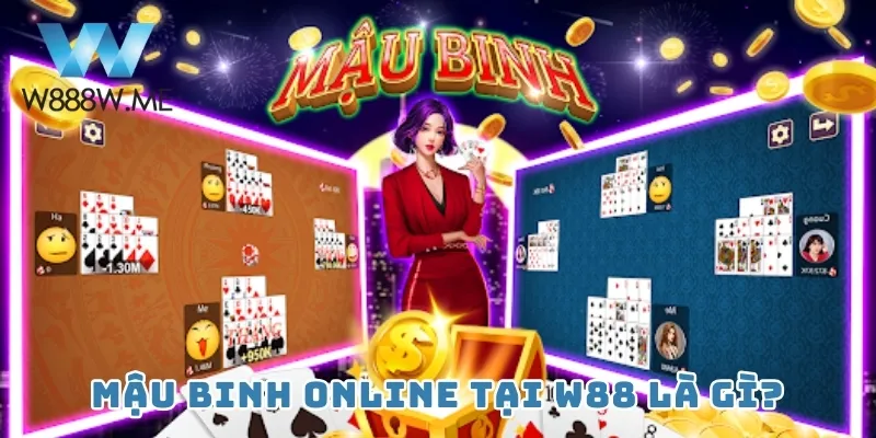 Mậu Binh Online tại W88 là gì?
