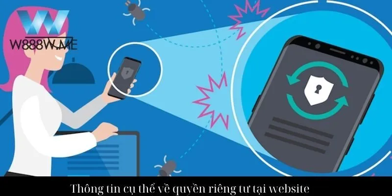 Thông tin cụ thể về quyền riêng tư tại website